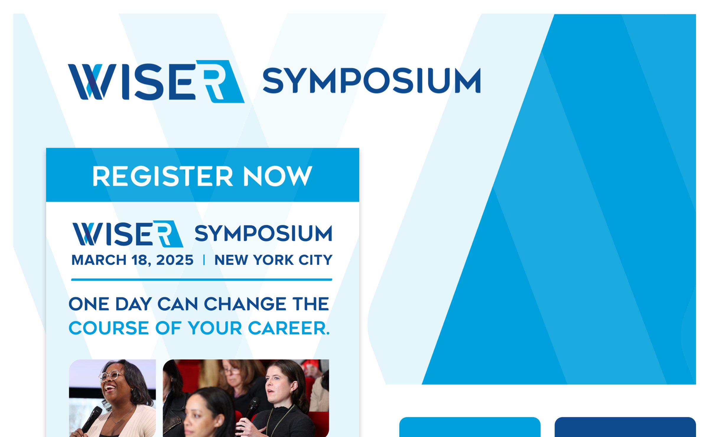 WISER Symposium event materials in blue and white color scheme including registration call-to-action for March 18, 2025 in New York City, session announcements for PWHL panel and sessions with Jack Howard and Dethra U. Giles, and promotional graphics with tagline 'One day can change the course of your career.'